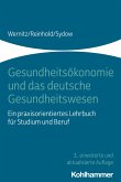 Gesundheitsökonomie und das deutsche Gesundheitswesen (eBook, PDF)