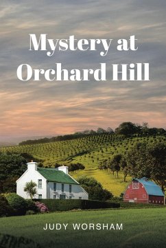 Mystery at Orchard Hill (eBook, ePUB) - Worsham, Judy