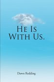 He Is With Us. (eBook, ePUB)