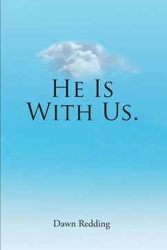 He Is With Us. (eBook, ePUB) - Redding, Dawn