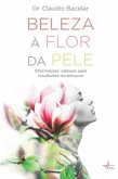 BELEZA À FLOR DA PELE (eBook, ePUB)