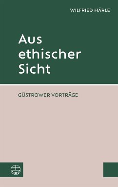 Aus ethischer Sicht (eBook, PDF) - Härle, Wilfried