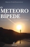 O meteoro bípede (eBook, ePUB)