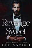 Revenge is Sweet (Mafia Brides, #1) (eBook, ePUB)