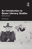 An Introduction to Queer Literary Studies (eBook, ePUB) An Introduction to Queer Literary Studies (eBook, ePUB)