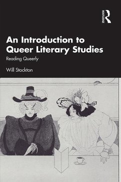 An Introduction to Queer Literary Studies (eBook, ePUB) - Stockton, Will