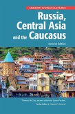 Russia, Central Asia, and the Caucasus, Second Edition (eBook, ePUB)