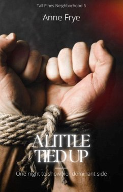 Cover A Little Tied Up (Tall Pines Neighborhood, #5) (eBook, ePUB)