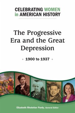The Progressive Era and the Great Depression: 1900 to 1937 (eBook, ePUB)