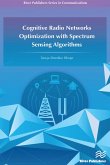 Cognitive Radio Networks Optimization with Spectrum Sensing Algorithms (eBook, PDF)