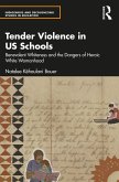 Tender Violence in US Schools (eBook, PDF)