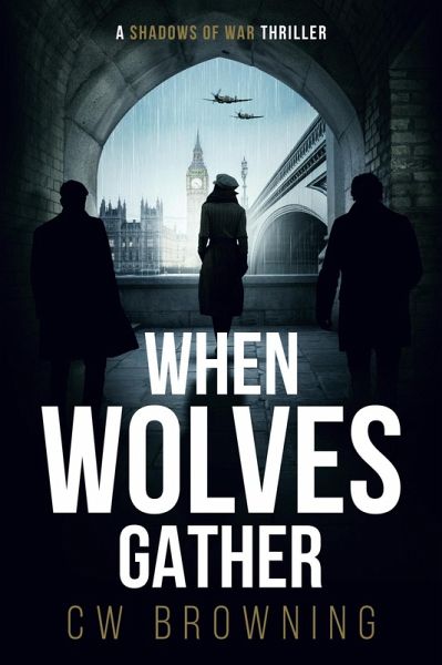 When Wolves Gather (Shadows of War, #6) (eBook, ePUB) When Wolves Gather (Shadows of War, #6) (eBook, ePUB)