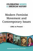Modern Feminist Movement and Contemporary Issues: 1961 to Present (eBook, ePUB)