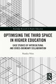 Optimising the Third Space in Higher Education (eBook, ePUB) Optimising the Third Space in Higher Education (eBook, ePUB)