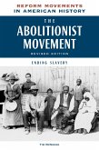 The Abolitionist Movement, Revised Edition (eBook, ePUB)