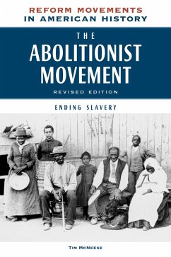 The Abolitionist Movement, Revised Edition (eBook, ePUB) - McNeese, Tim