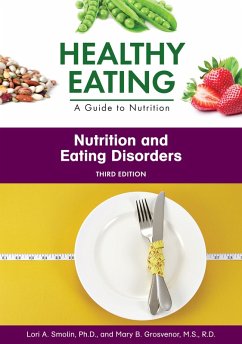 Nutrition and Eating Disorders, Third Edition (eBook, ePUB) - Smolin, Lori; Grosvenor, Mary
