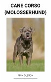 Cane Corso (Molosserhund) (eBook, ePUB)