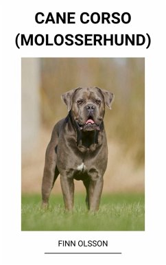 Cane Corso (Molosserhund) (eBook, ePUB) - Olsson, Finn