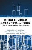 The Role of Crises in Shaping Financial Systems (eBook, PDF)