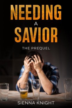 Cover Needing A Savior - Prequel (eBook, ePUB)
