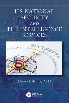 U.S. National Security and the Intelligence Services (eBook, PDF) - Benny, Daniel J.