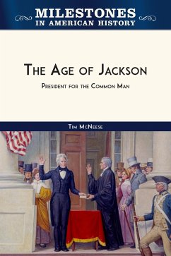 The Age of Jackson (eBook, ePUB) - McNeese, Tim