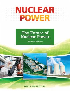 The Future of Nuclear Power, Revised Edition (eBook, ePUB) - Mahaffey, James