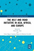 The Belt and Road Initiative in Asia, Africa, and Europe (eBook, ePUB)