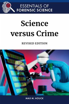 Science versus Crime, Revised Edition (eBook, ePUB) - Houck, Max; Hauck, Max
