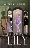Reflections Of Lily (eBook, ePUB) Reflections Of Lily (eBook, ePUB)