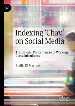 Indexing ‘Chav’ on Social Media (eBook, PDF) - Di Martino, Emilia