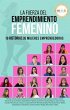 La Fuerza del Emprendimiento Femenino... - Bild 1