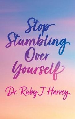 Cover Stop Stumbling Over Yourself (eBook, ePUB)