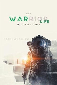 Warrior Life Part II (eBook, ePUB) - Rohan G-Money Golding