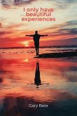 I only have beautiful experiences (eBook, ePUB)