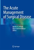The Acute Management of Surgical Disease (eBook, PDF)