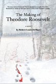 The Making of Theodore Roosevelt (eBook, ePUB)