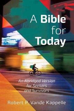 A Bible for Today (eBook, ePUB) - Vande Kappelle, Robert P.