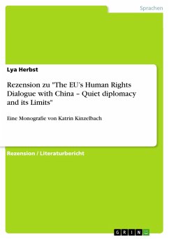 Rezension zu &quote;The EU's Human Rights Dialogue with China - Quiet diplomacy and its Limits&quote; (eBook, PDF)