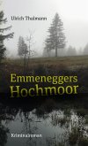 Emmeneggers Hochmoor (eBook, ePUB)