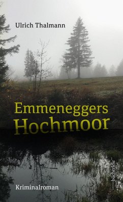 Emmeneggers Hochmoor (eBook, ePUB) - Ulrich, Thalmann
