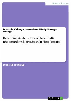 Déterminants de la tuberculose multi résistante dans la province du Haut-Lomami (eBook, PDF)