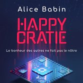 Happycratie - Le bonheur des autres ne fait pas le nôtre (MP3-Download)