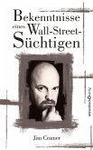 Bekenntnisse eines Wall-Street-Süchtigen (eBook, ePUB)