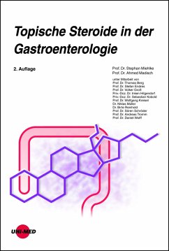 Topische Steroide in der Gastroenterologie (eBook, PDF) - Miehlke, Stephan; Madisch, Ahmed