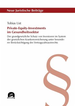 Private-Equity-Investments im Gesundheitssektor (eBook, PDF) - List, Tobias Jürgen Werner