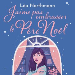 J'aime pas embrasser le Père Noël (MP3-Download) - Northmann, Léa