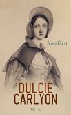 Dulcie Carlyon (Vol. 1-3) (eBook, ePUB)