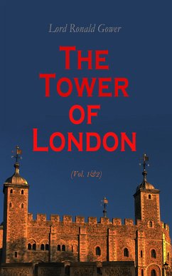 The Tower of London (Vol. 1&2) (eBook, ePUB) - Gower, Lord Ronald